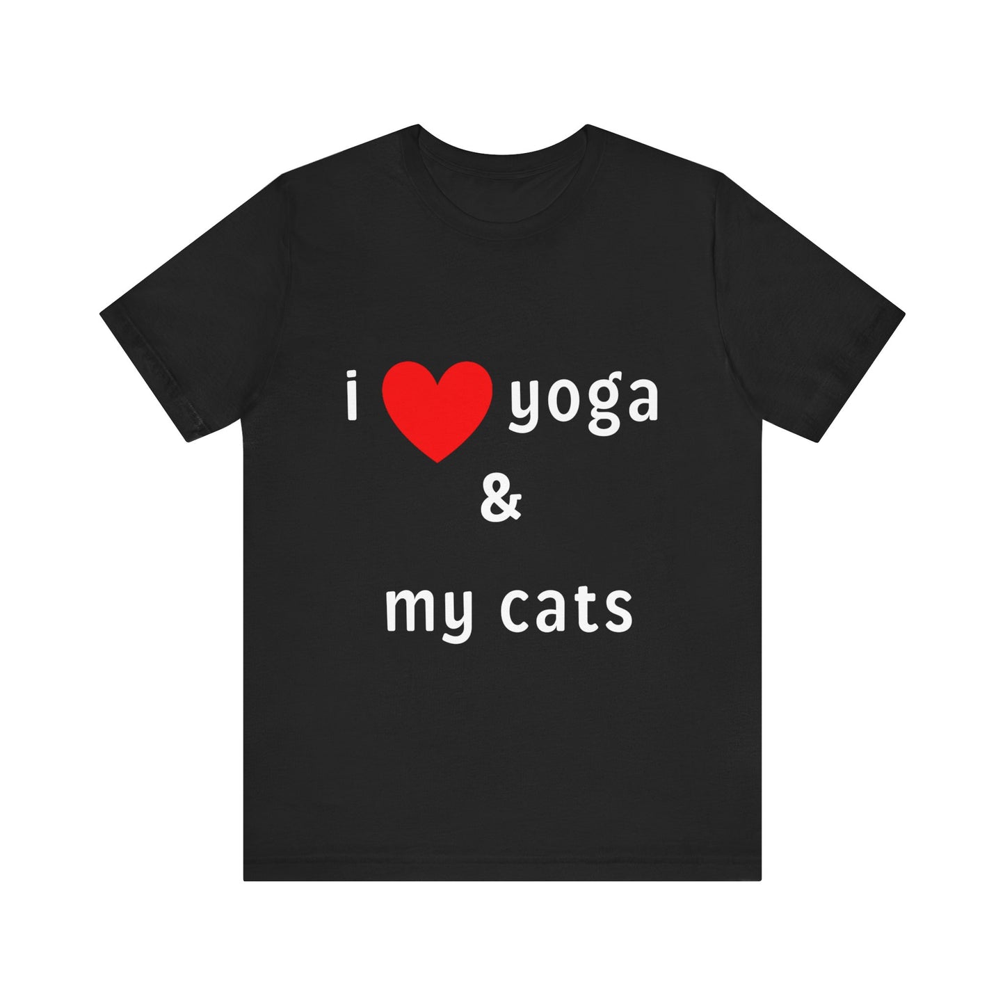 I Love Yoga & My Cats Tee | Cat & Yoga Lovers T-Shirt I Yoga Unisex Tee Gift for Cat Moms & Yogis I Self-Care Meditation Apparel
