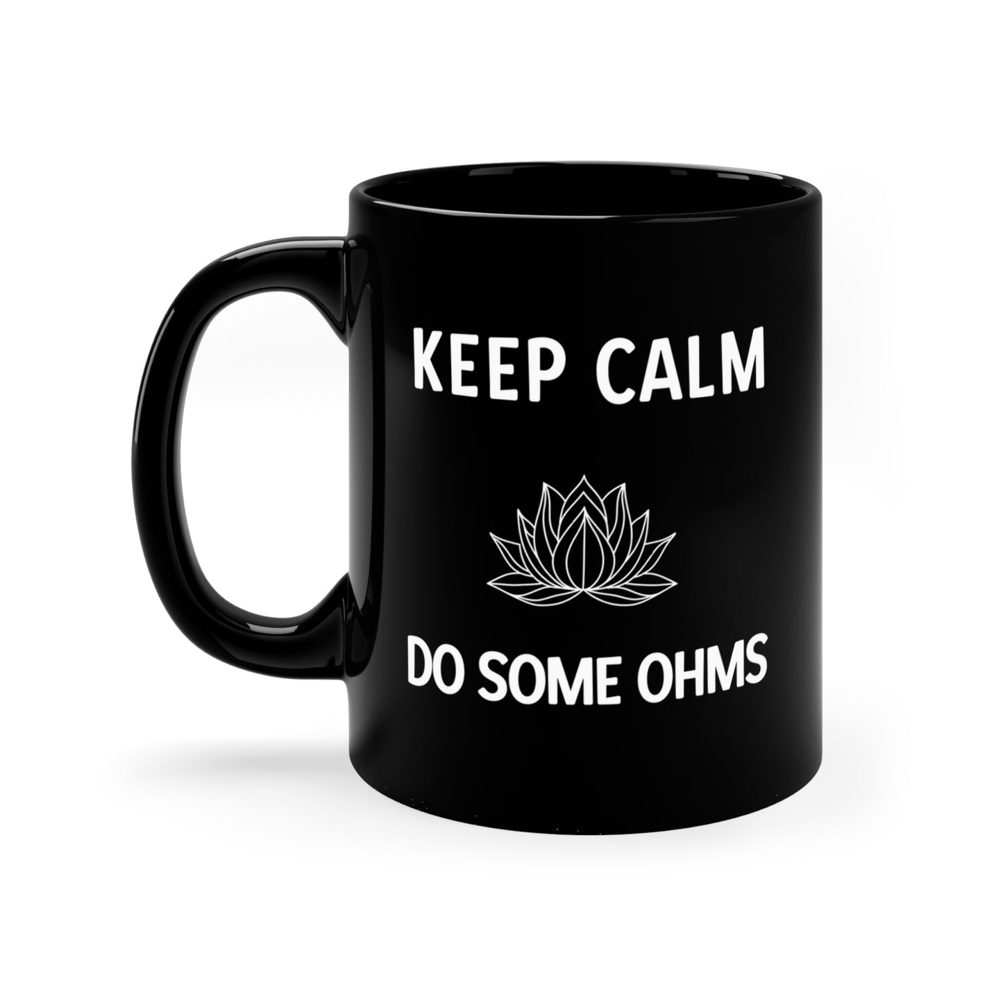 Keep Calm Do Some Ohms - Black Lotus Coffee Mug I 11oz Zen Vibes I Meditation Gift I Yoga Enthusiast I Relaxation I Home Decor
