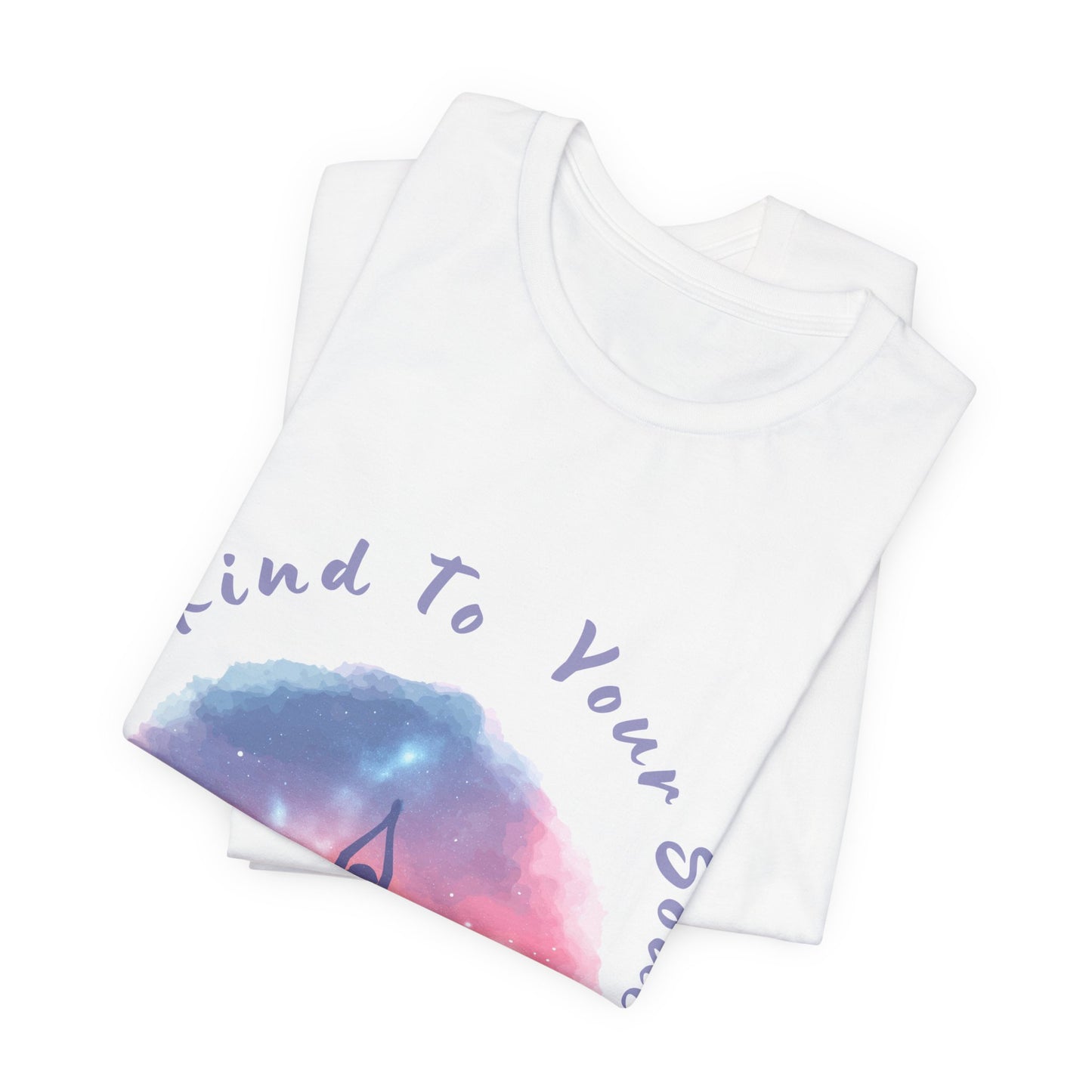 "Be Kind To Your Soul" Meditation Inspired Tee I Spiritual Yoga T- Shirt I Relaxation Mindfulness Apparel I Self-Care Clothing