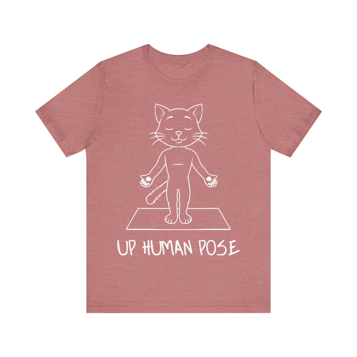 Up Human Pose - Unisex Cat Yoga Tee I Relaxation Gift I Yoga & Pet Lover T-Shirt I Quirky Animal Tee I Fun Gift for Cat Owners I Cute Tee for Zen Vibes