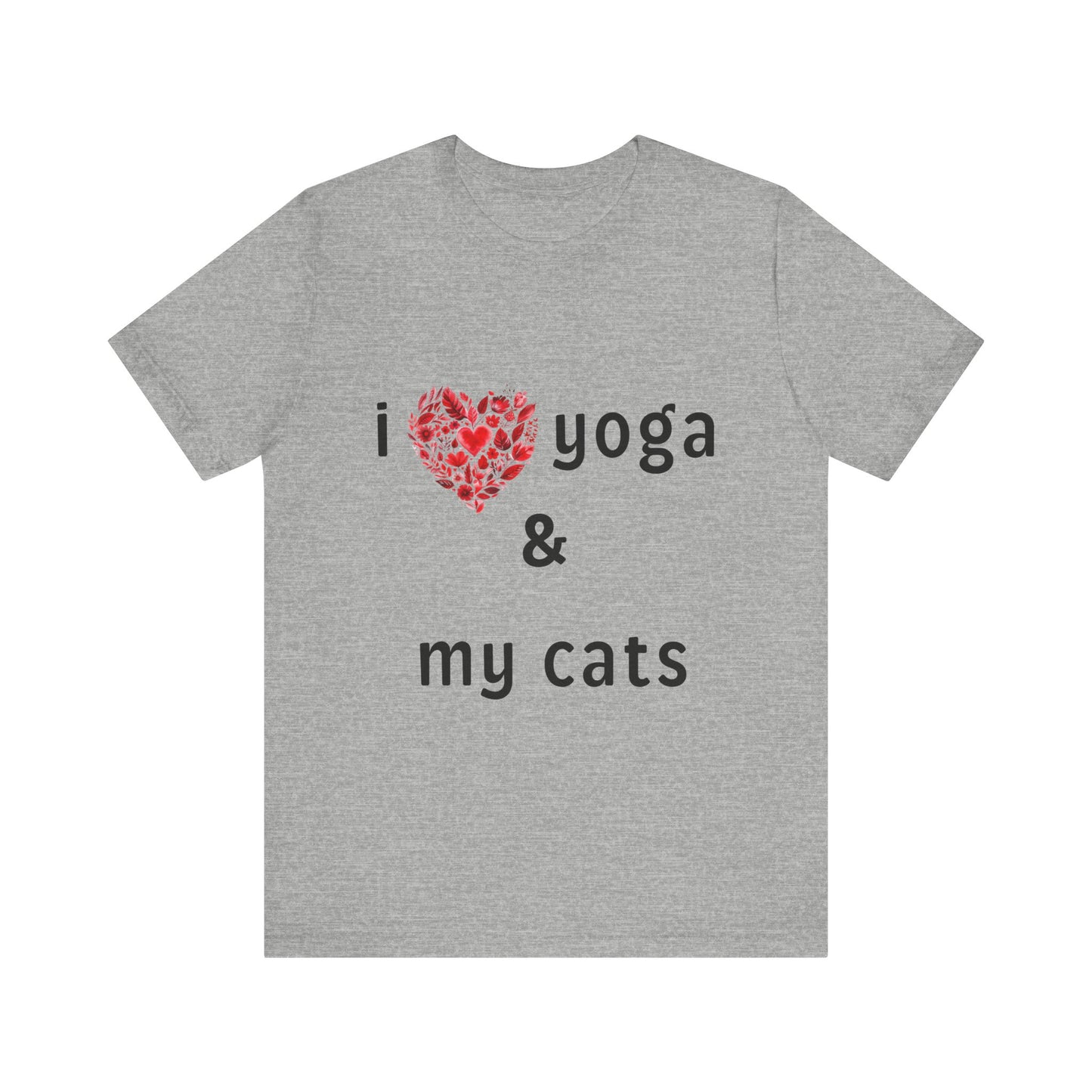 I Love Yoga & My Cats Tee | Cat & Yoga Lovers T-Shirt I Yoga Unisex Tee Gift for Cat Moms & Yogis I Self-Care Meditation Apparel