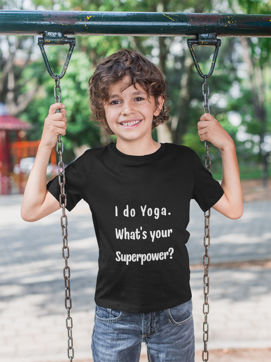 I do Yoga. What's your Superpower? Yoga Youth Tee - Inspiring T-Shirts for Kids I Fun Yoga Motivational Apparel I Kids Activewear