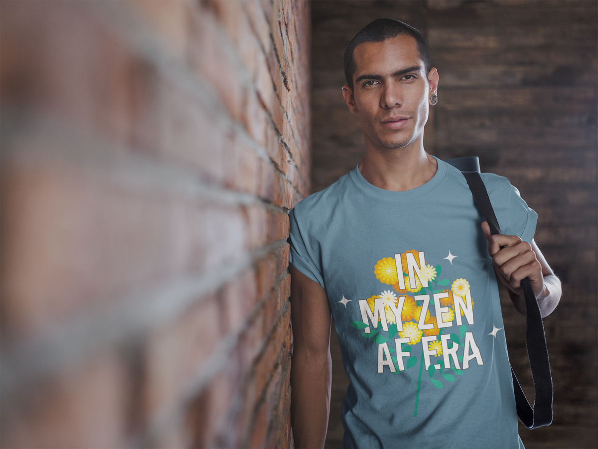 In My Zen AF Era T-Shirt - Floral Yoga Shirt I Funny Yoga Shirt I Flower Yoga Shirt I Meditation Gift For Yogi