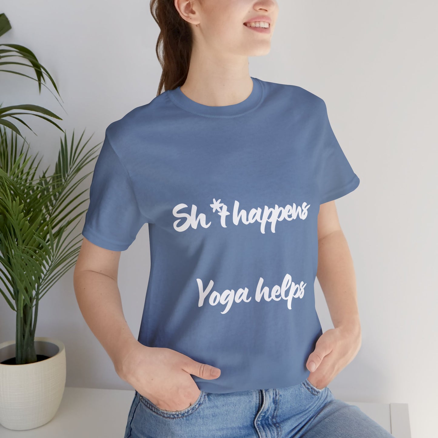 Sh*t happens Yoga helps - Unisex Yoga Lovers Tee I Funny Yoga Gift I Mindfulness Apparel I Self-Care Meditation T-Shirt