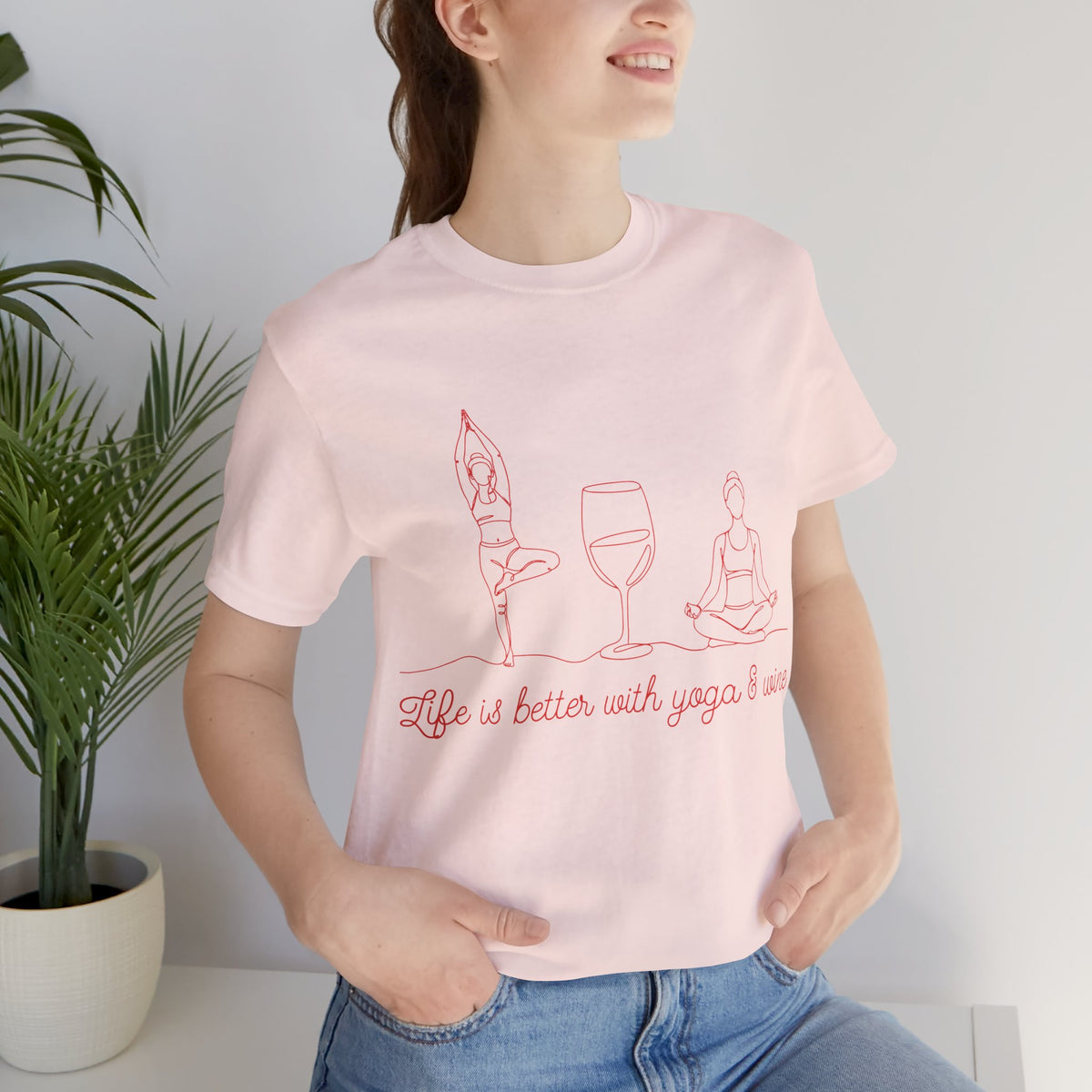 Yoga & Wine T-Shirt — "Life Is Better With Yoga & Wine" Relaxed Shirt I Wine Lover Shirt I Meditation Gift