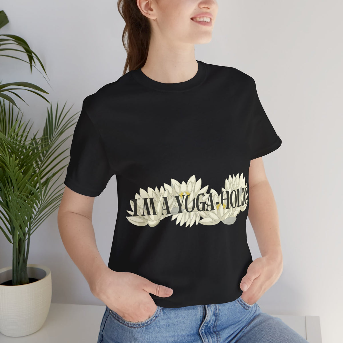 A Yoga-Holic Tee — "I'M A YOGA-HOLIC" Yoga T-Shirt I Funny Meditation Shirt I Yogini Shirt