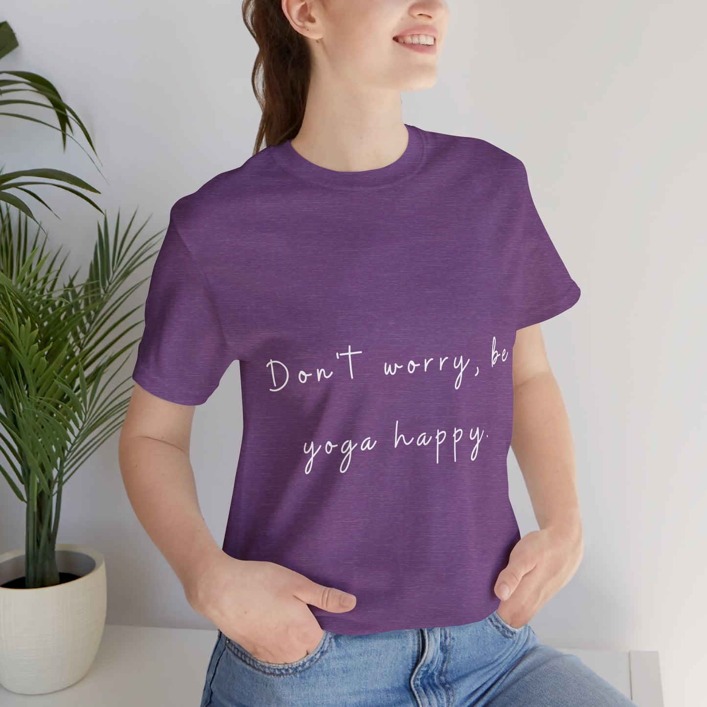"Don't Worry Be Yoga Happy" Unisex Tee I Inspirational T-Shirt I Gift for Yogis I Motivational Tee I Relaxation & Mindfulness Clothing