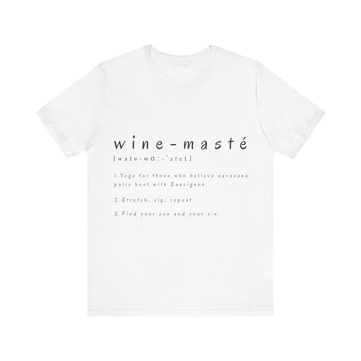 Wine-Masté Unisex Tee I Fun Wine Yoga T-Shirt I Perfect for Wine Lovers I Gift for Friends I Relaxed Vibe Yoga I Self-Care Meditation Apparel