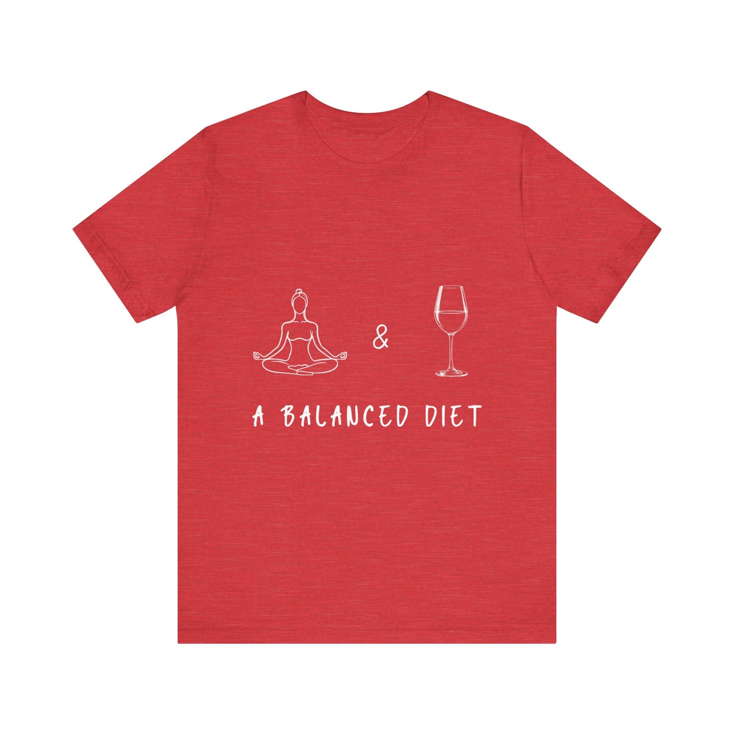 Yoga & Wine A Balanced Diet Funny Tee I T-Shirt for Yoga Lovers I Funny Gift for Wine Enthusiasts I Self-Care Meditation Apparel