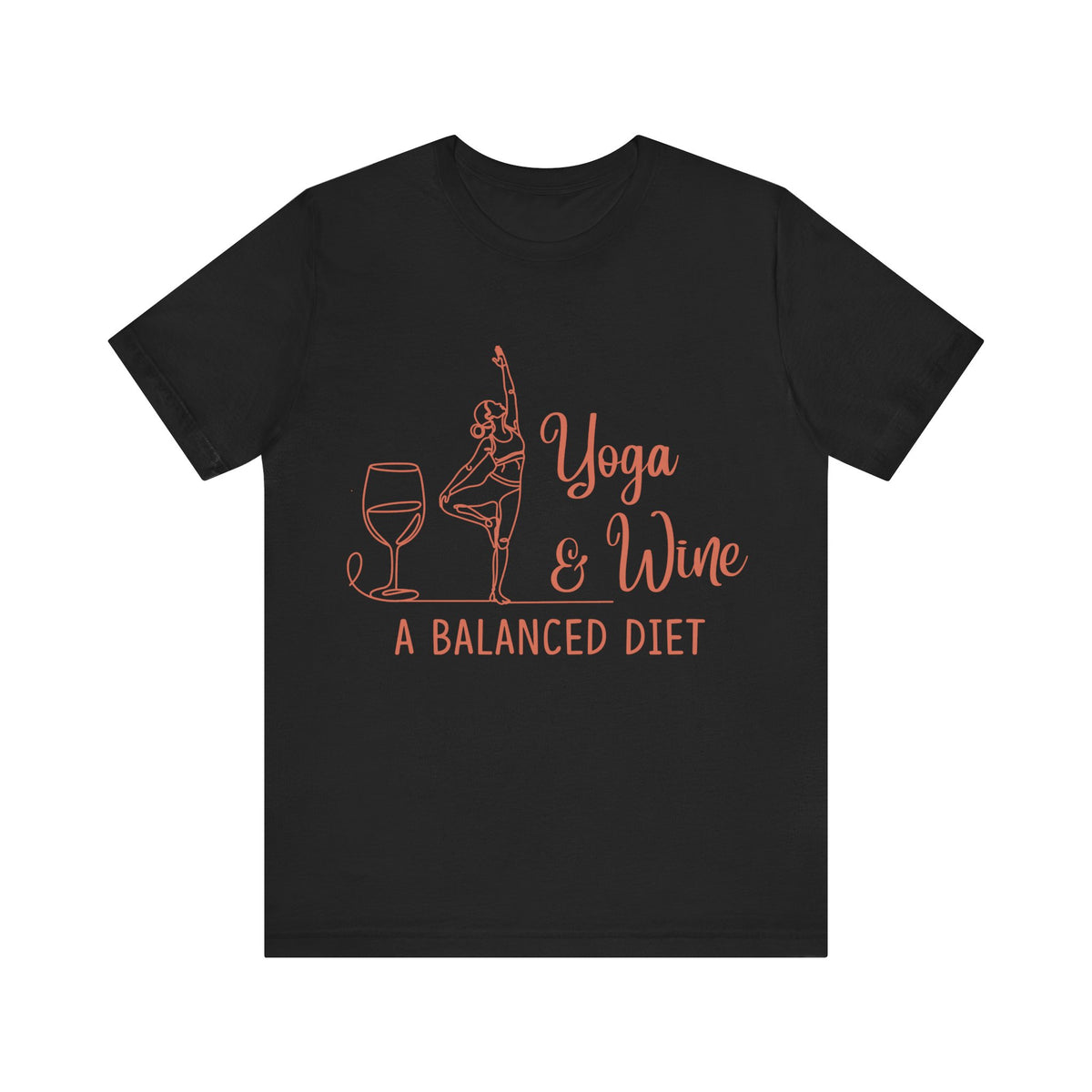 Yoga & Wine Tee — "A Balanced Diet" Yoga T-Shirt I Funny Yoga Shirt I Meditation Tee I Wine Lover Gift