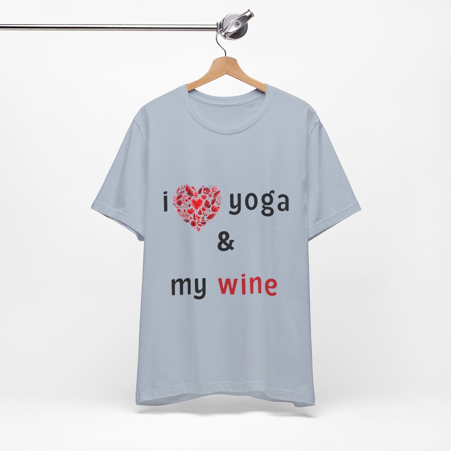 I Love Yoga & My Wine Unisex Tee - Perfect for Yogis and Wine Lovers I Funny Yoga Gift I Self-Care Meditation Apparel