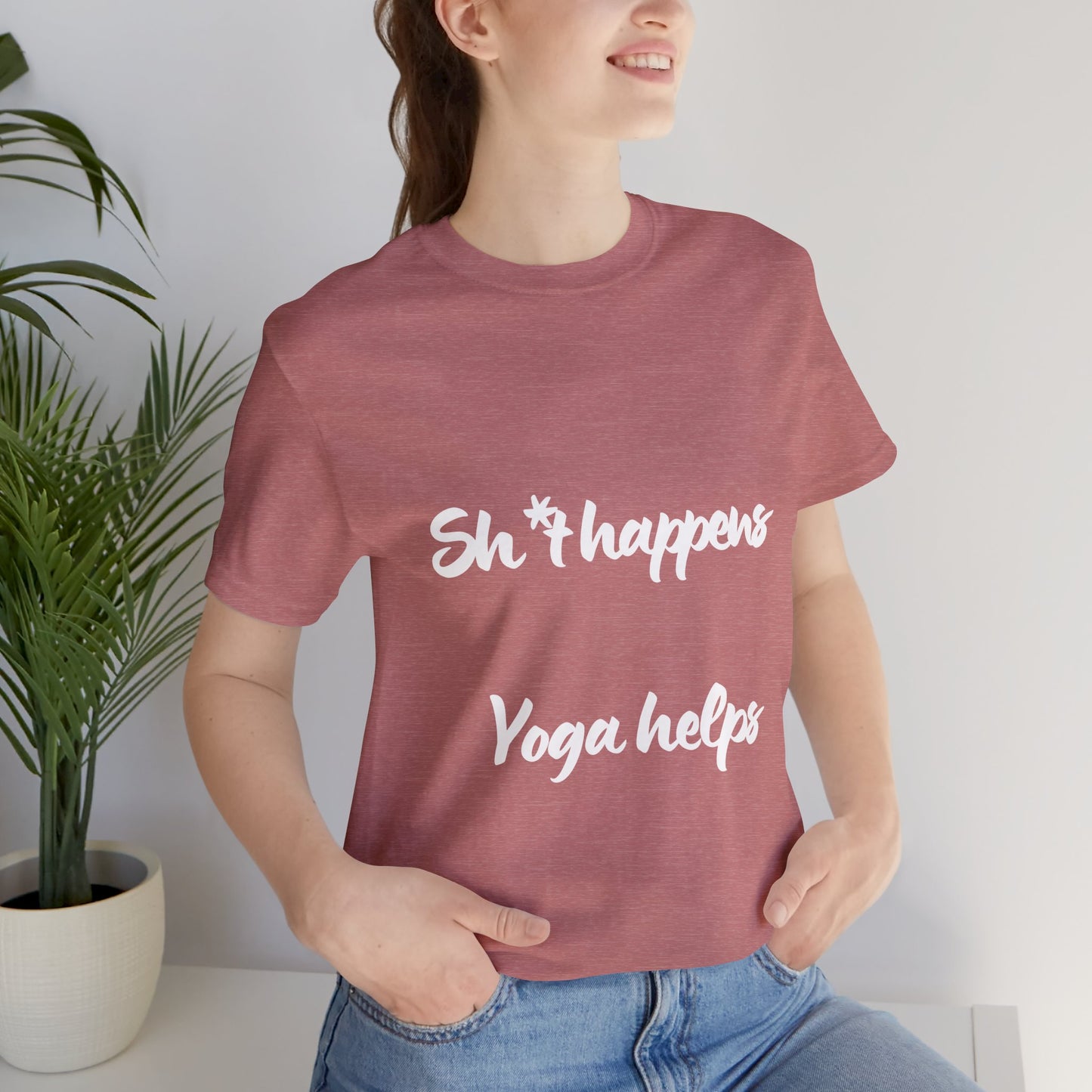 Sh*t happens Yoga helps - Unisex Yoga Lovers Tee I Funny Yoga Gift I Mindfulness Apparel I Self-Care Meditation T-Shirt