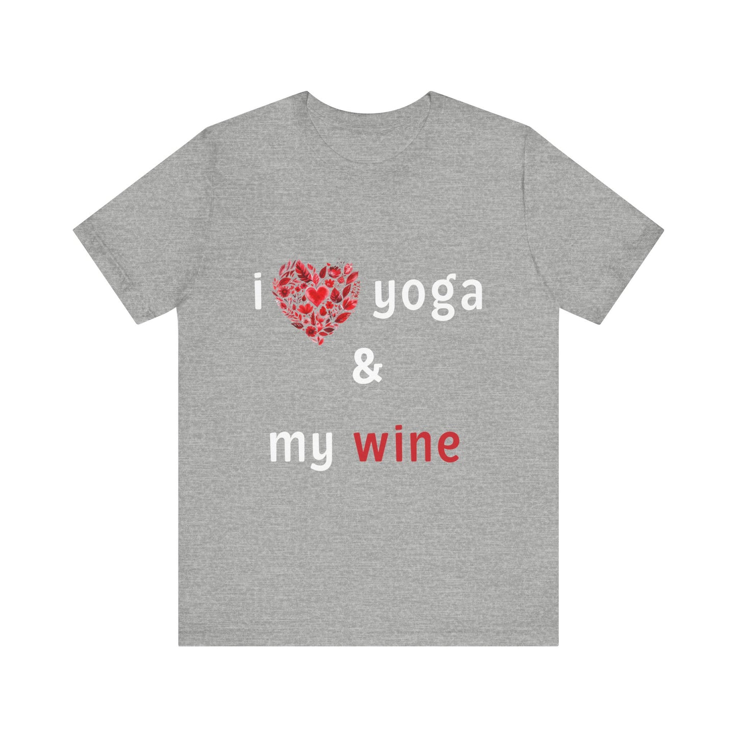 I Love Yoga & My Wine Unisex Tee - Perfect for Yogis and Wine Lovers I Funny Yoga Gift I Self-Care Meditation Apparel