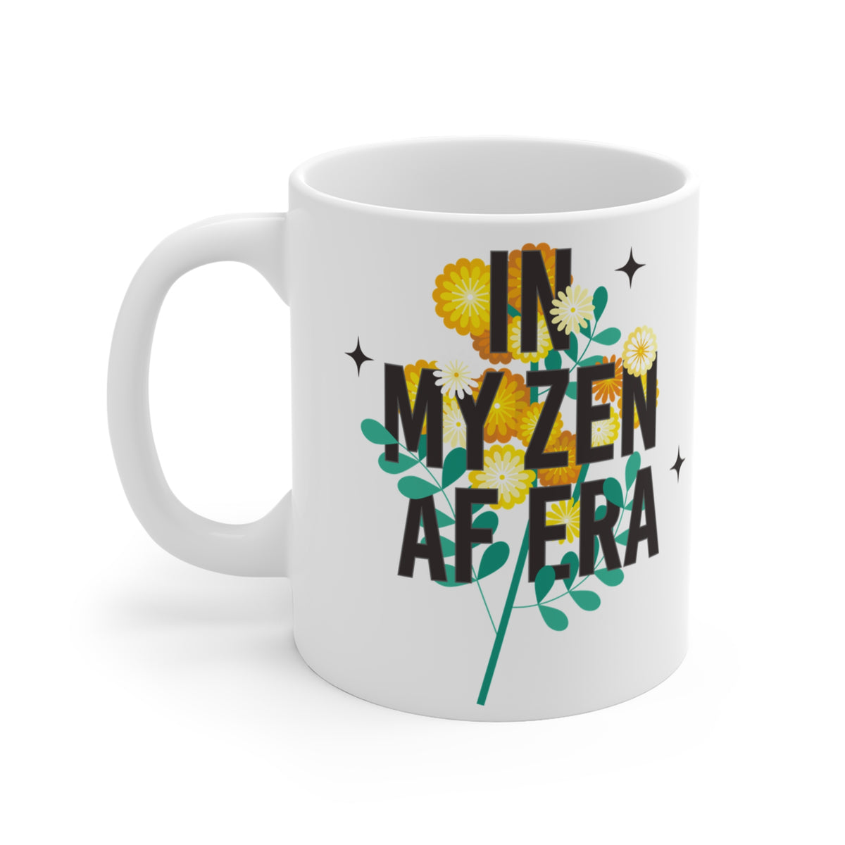 Yoga Coffee Mug "In My Zen AF Era" - Floral Coffee Cup I Meditation Gift For Yogi I Zen Mug I Funny Yoga Mug
