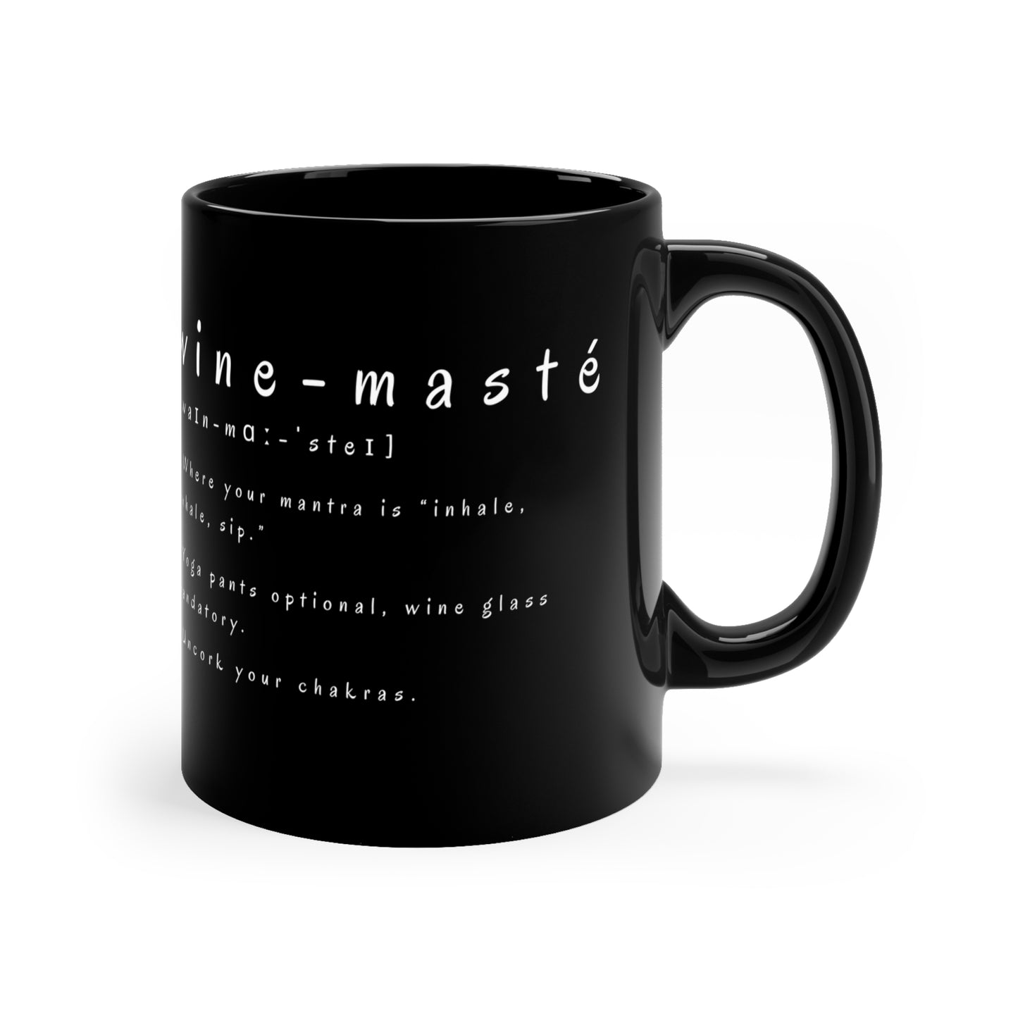 Wine-Maste Yoga Wine Lover's Black Coffee Mug I 11oz Great for Gifts I Meditation & Yoga I Self-Care I Home Decor